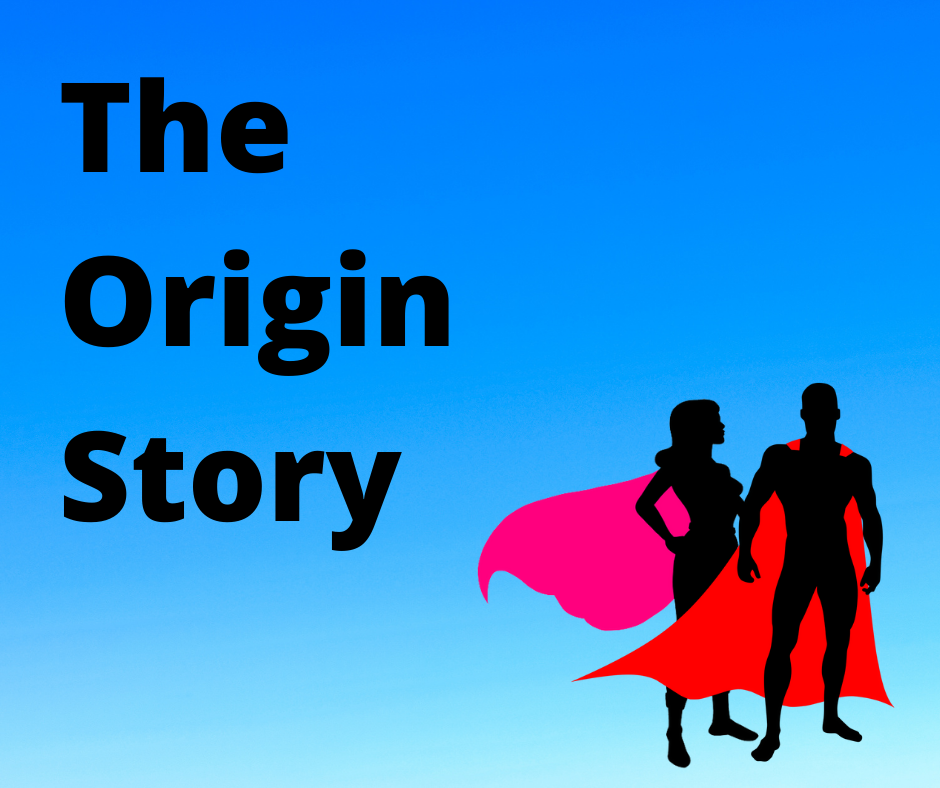 The Origin Story
