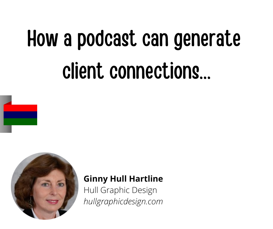 Testimonial  – How a Podcast Can Generate Client Connections