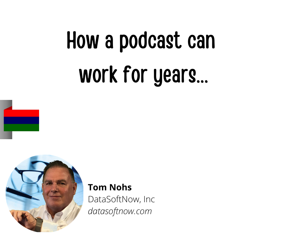 Testimonial – How a Podcast Can Work for Years