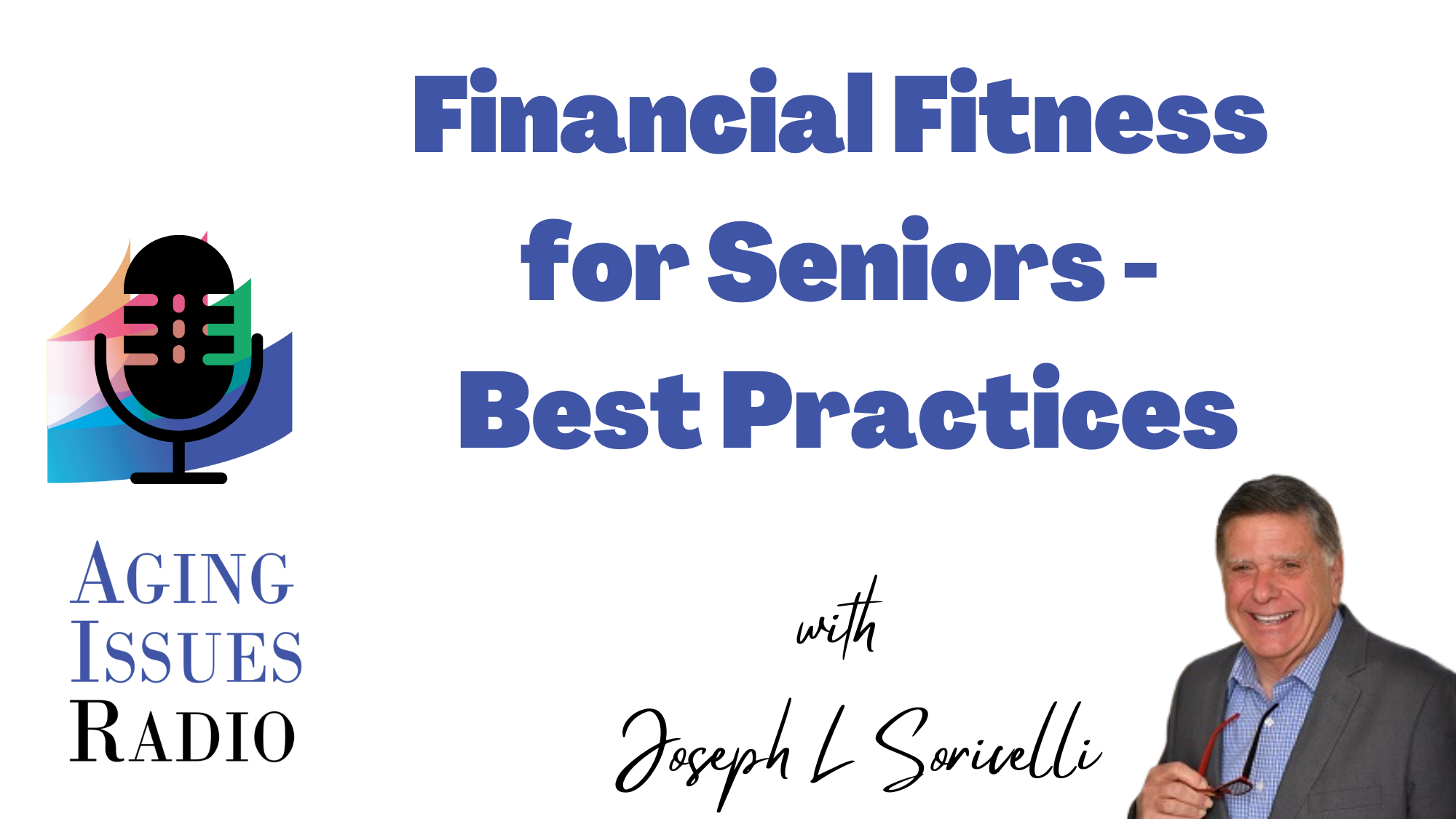 Podcast – What are Financial Planning Best Practices for Seniors?