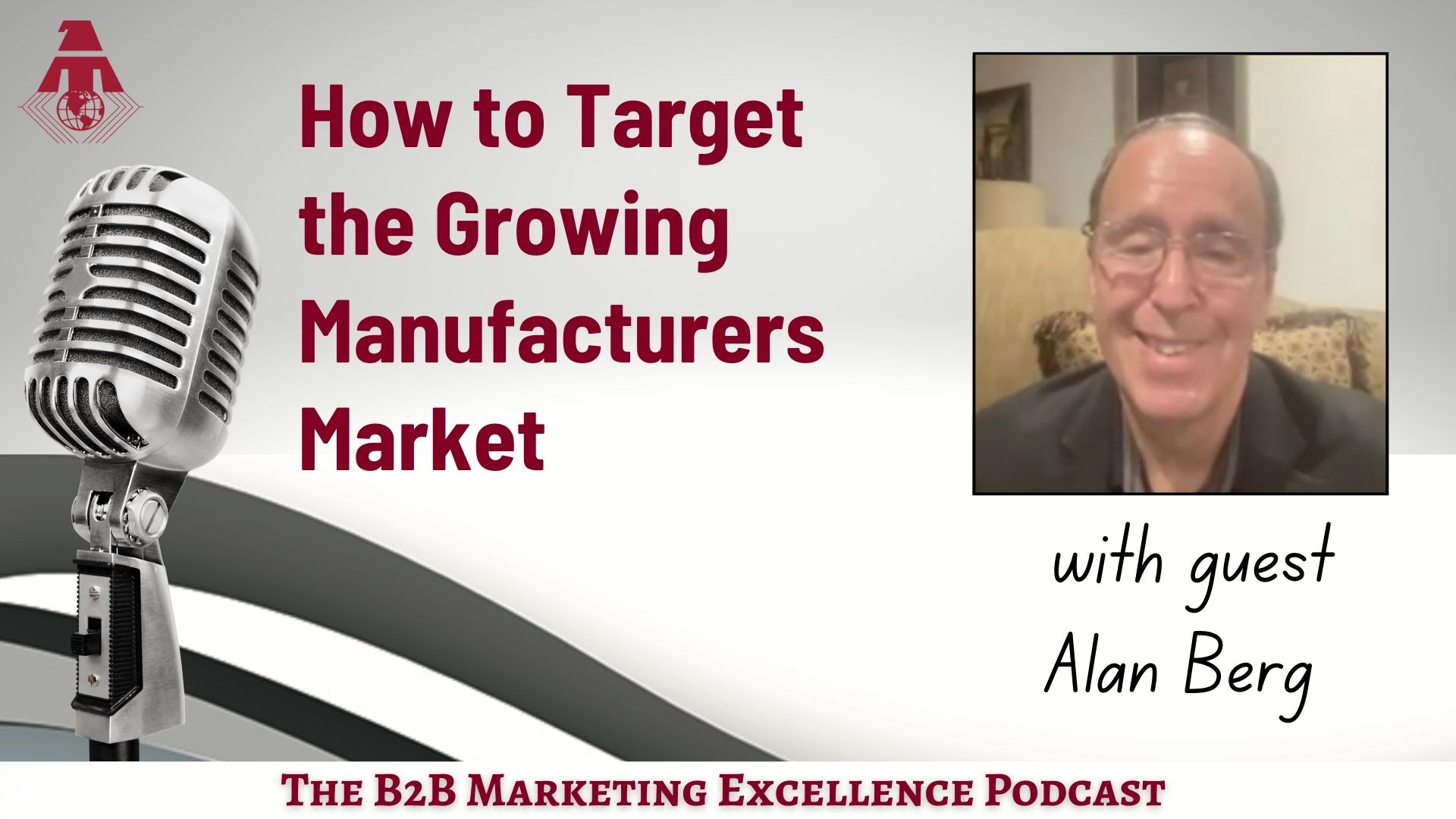 Podcast – How to Target the Growing Manufacturers Market