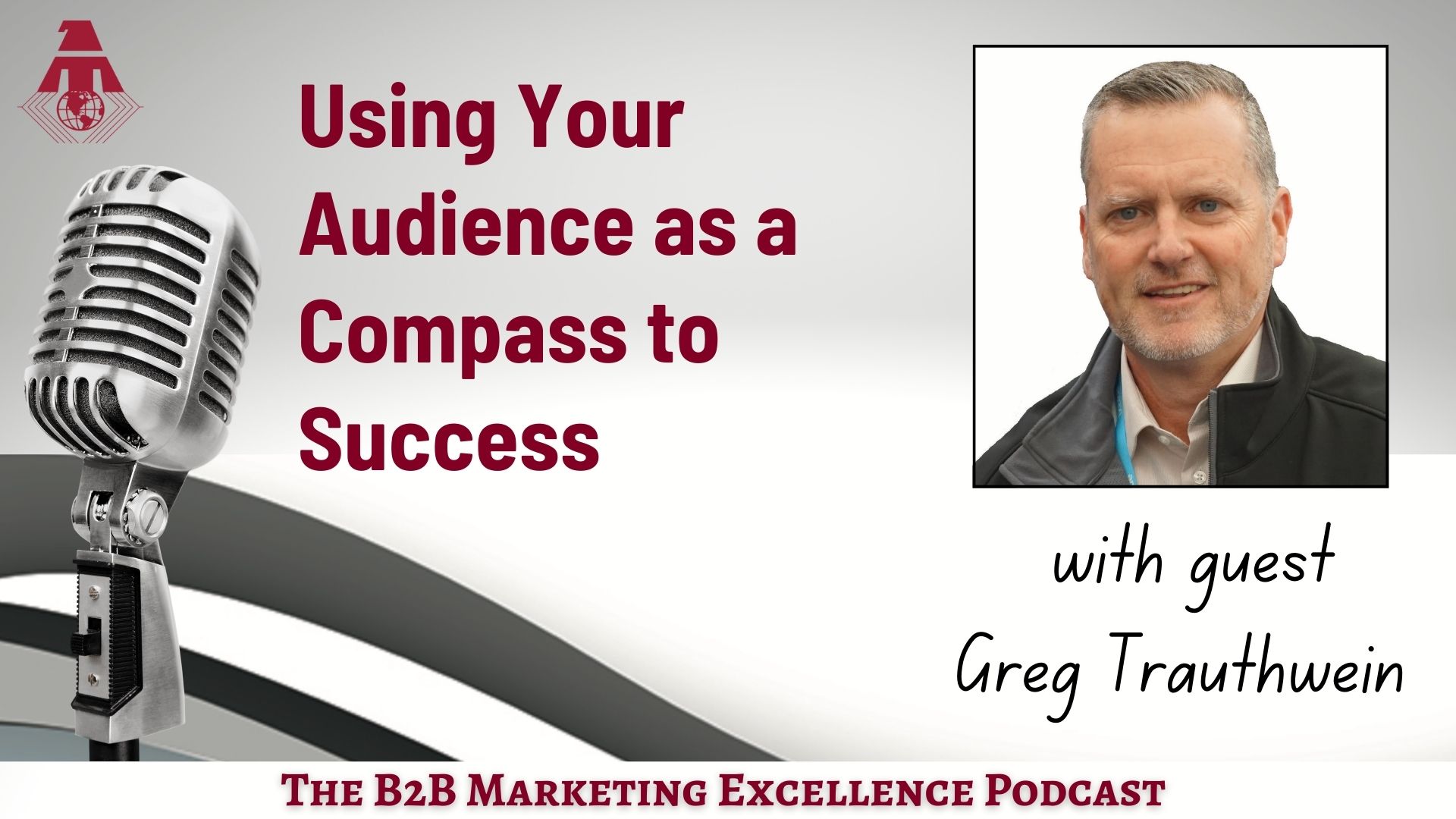 Podcast – Using Your Audience as a Compass to Success