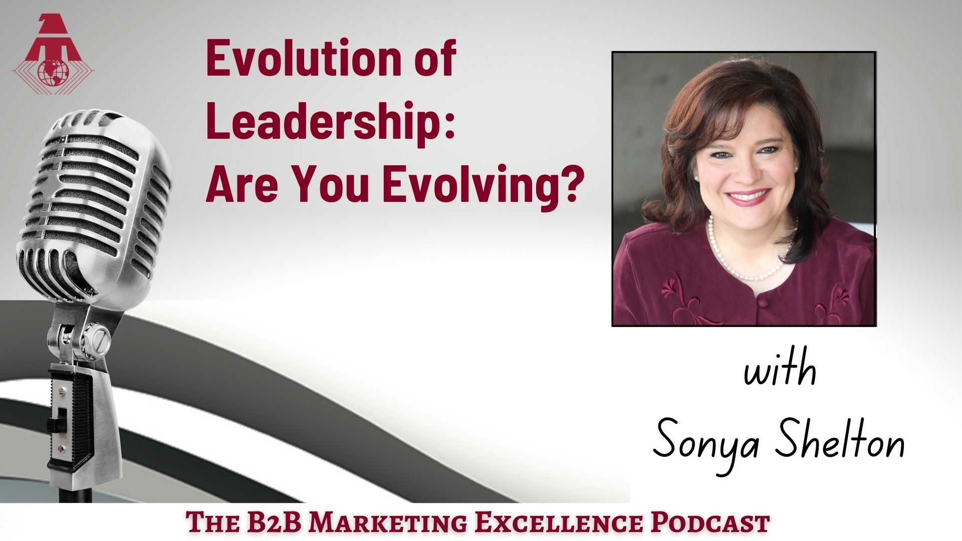 Podcast – Evolution of Leadership: Are You Evolving?