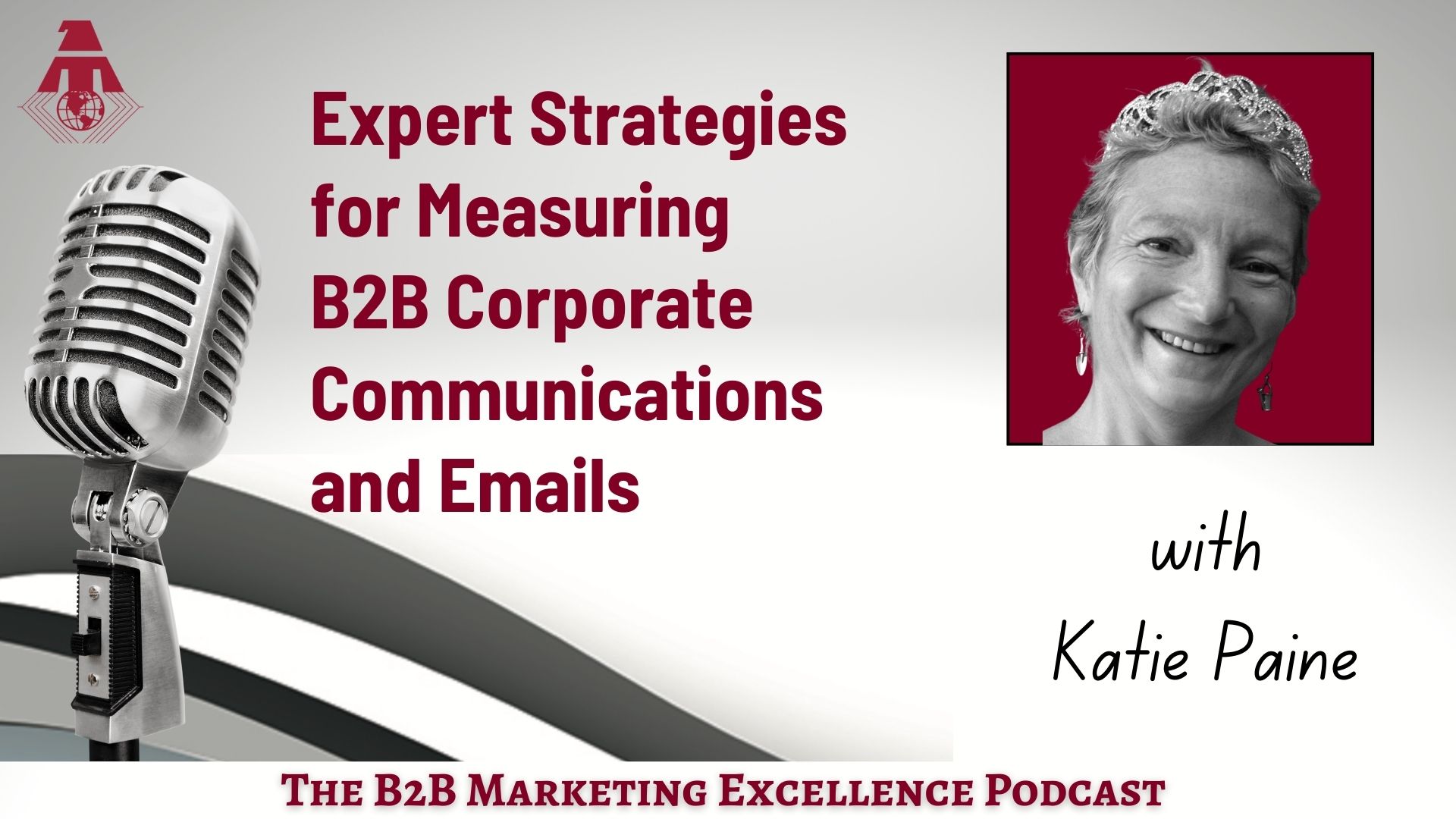 Podcast – Expert Strategies for Measuring B2B Corporate Communications and Emails
