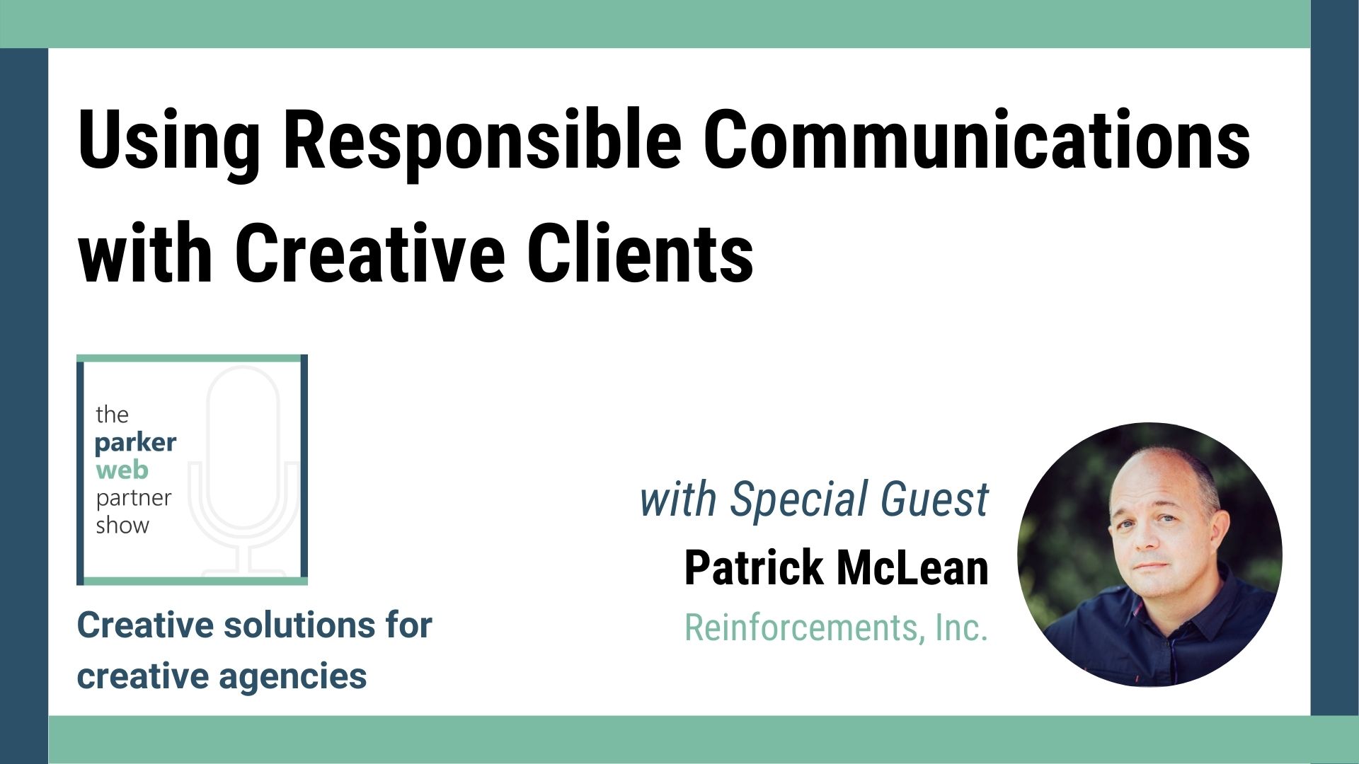 Podcast – Using Responsible Communications with Creative Clients