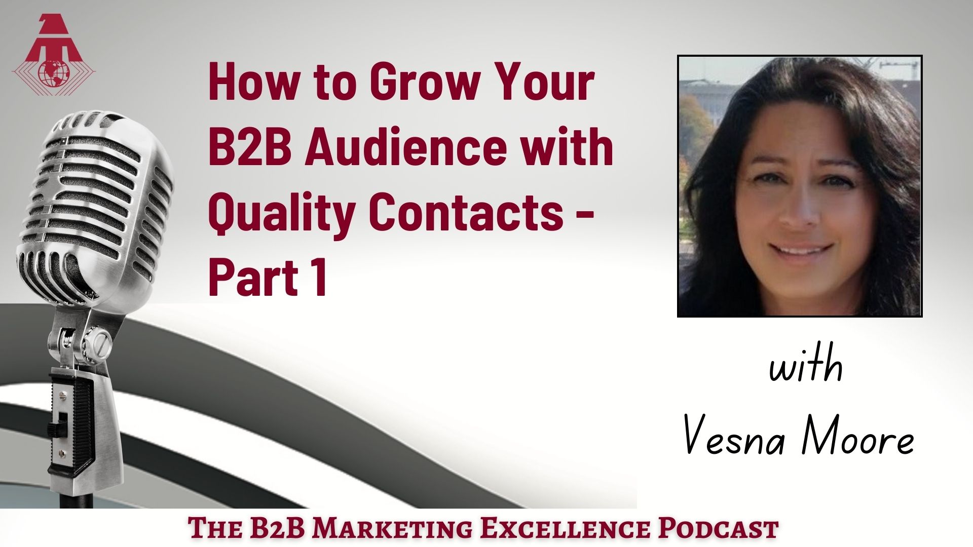 Podcast – How to Grow Your B2B Audience with Quality Contacts
