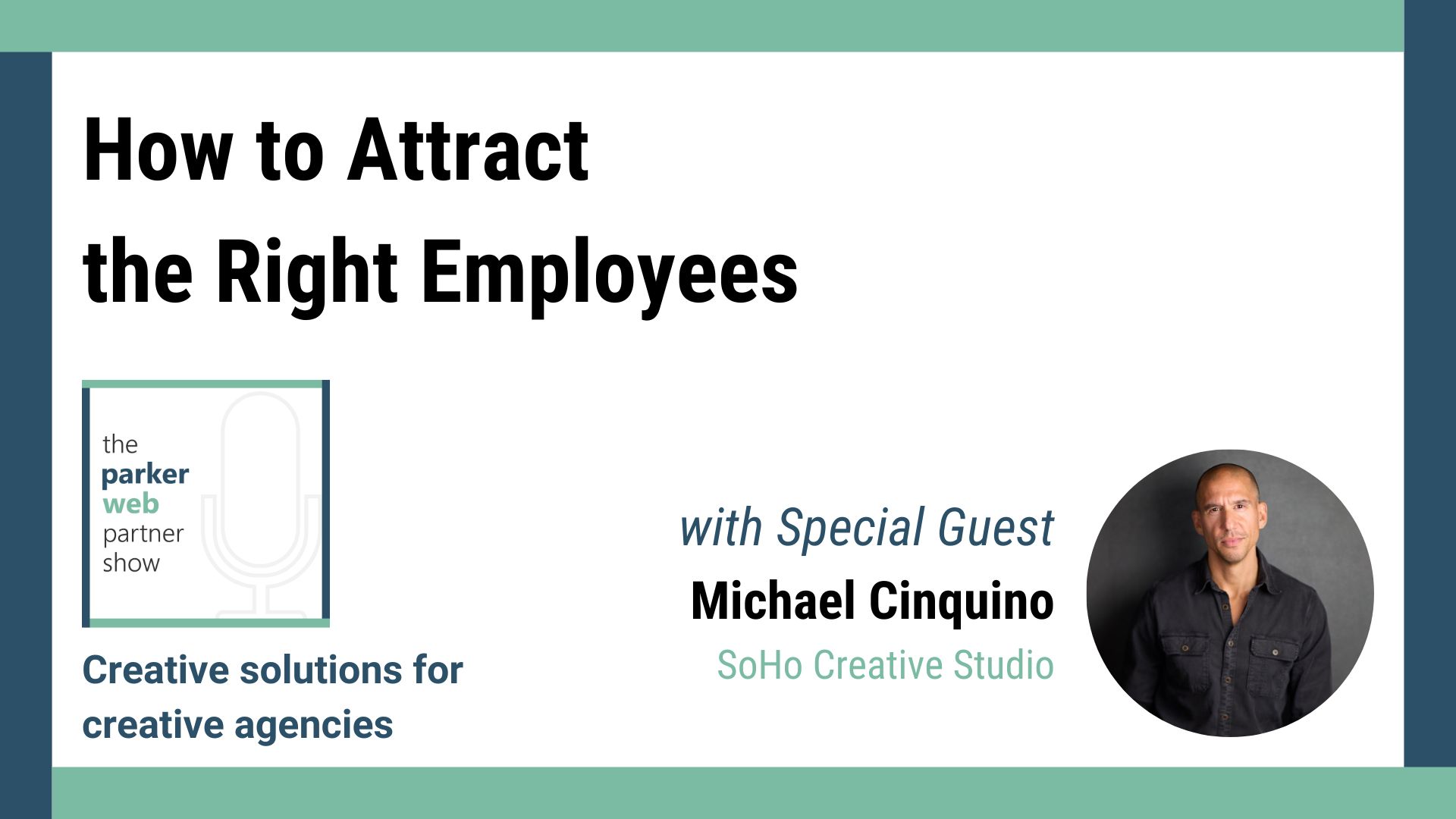 Podcast – How to Attract the Right Employees