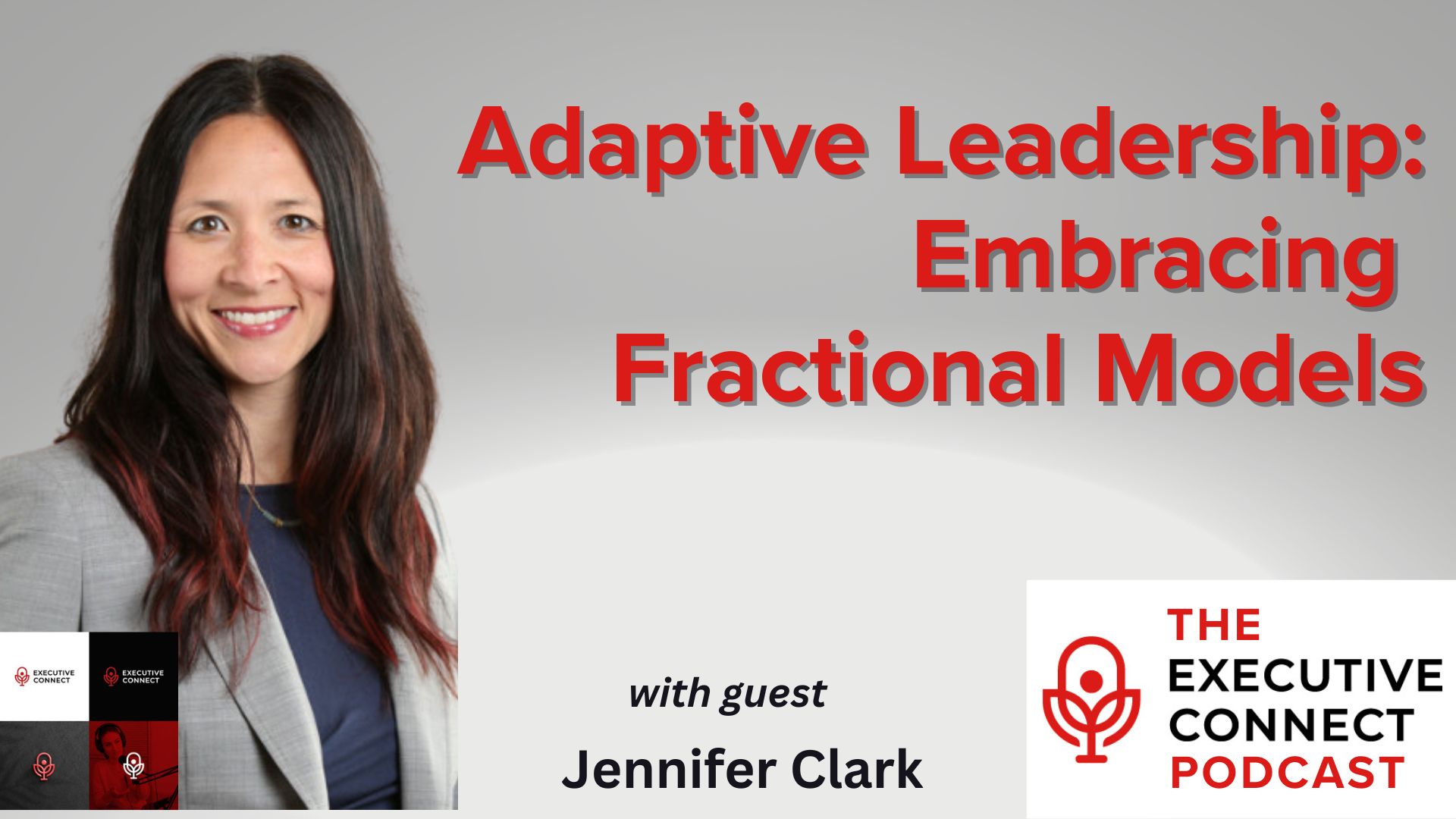 Podcast – Adaptive Leadership: Embracing Fractional Models