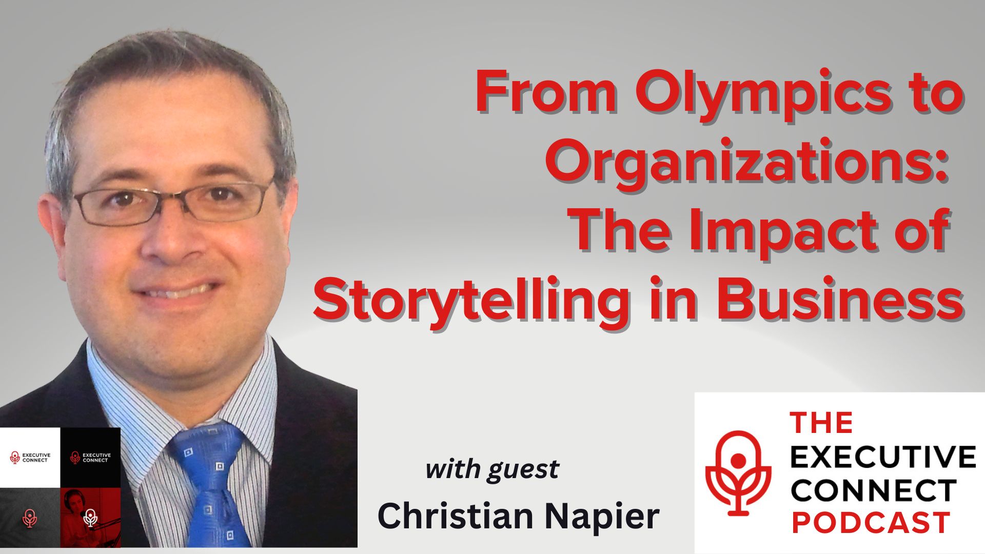 Podcast – From Olympics to Organizations: The Impact of Storytelling in Business