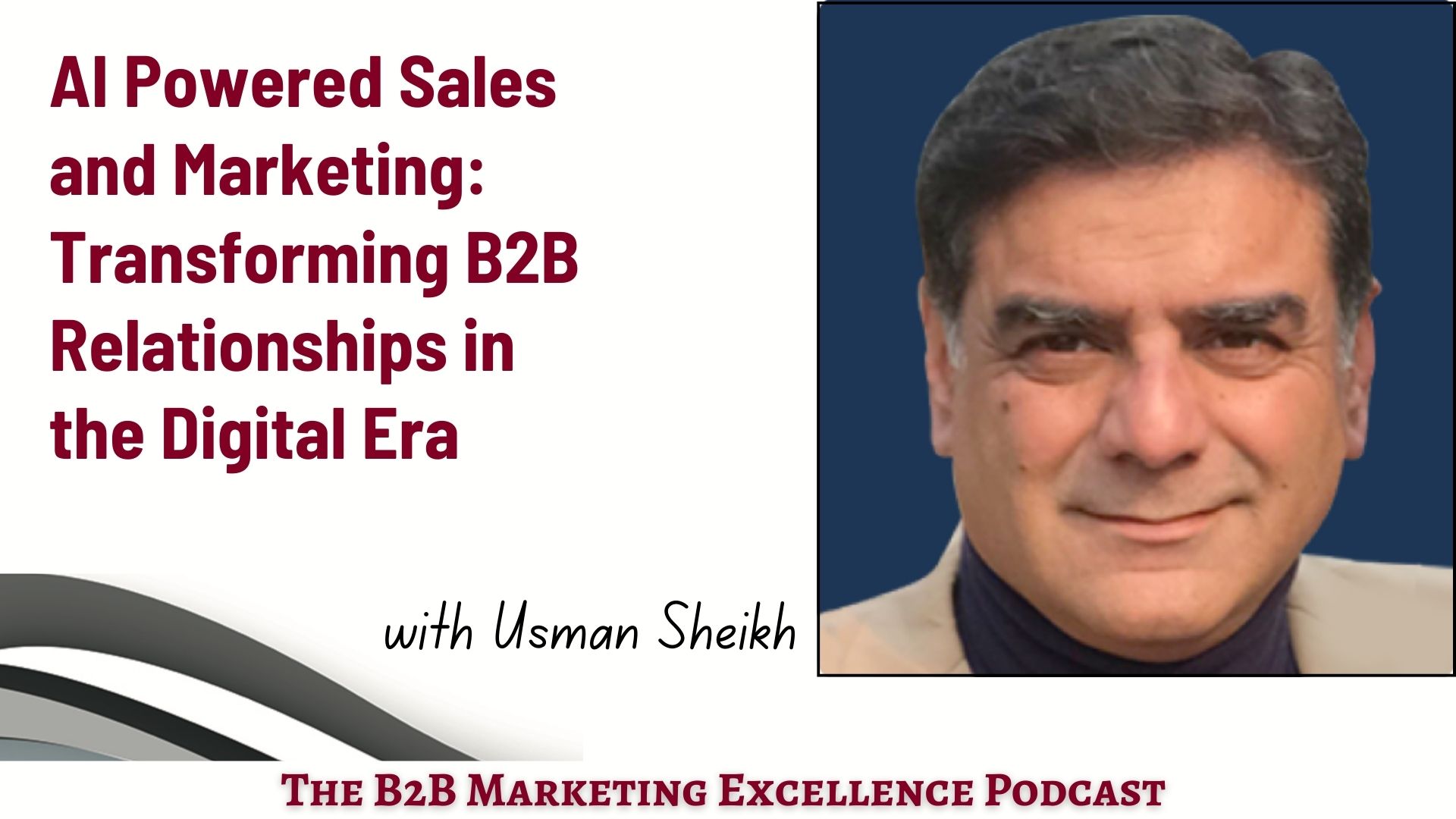 Podcast – AI Powered Sales and Marketing: Transforming B2B Relationships in the Digital Era