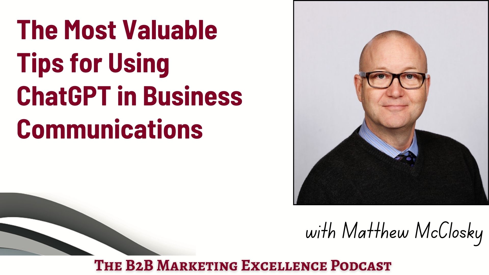 Podcast – The Most Valuable Tips for Using ChatGPT in Business Communications