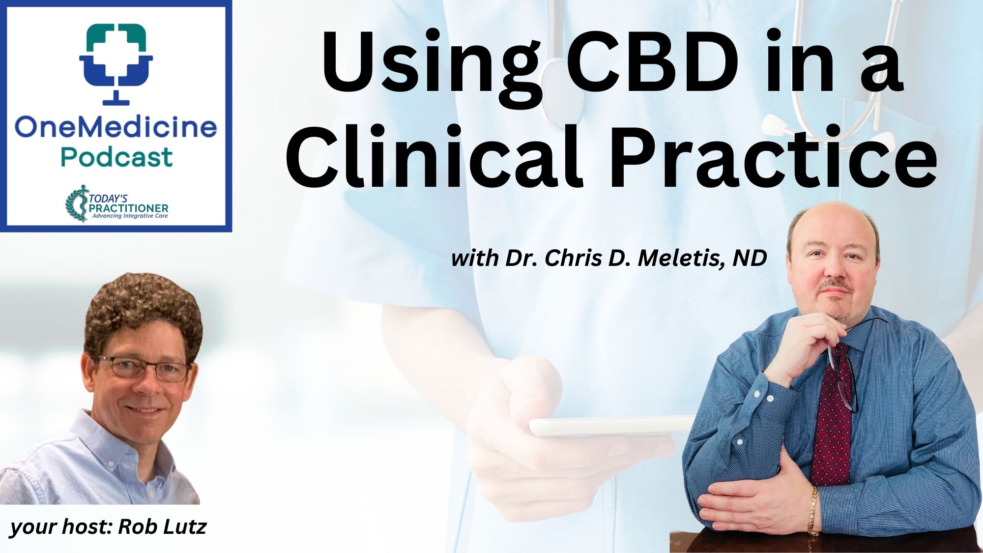 Podcast – Using CBD in a Clinical Practice
